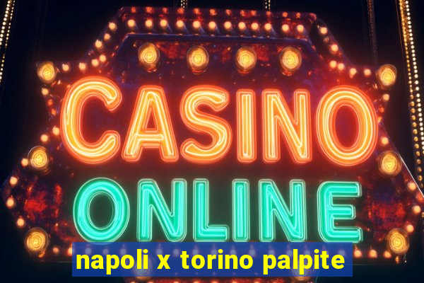 napoli x torino palpite